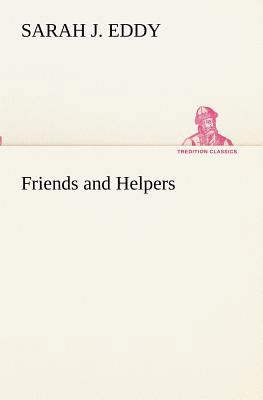 Friends and Helpers 3849153711 Book Cover