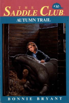 Autumn Trail (Saddle Club, No. 30) 0553480774 Book Cover