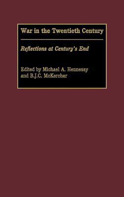 War in the Twentieth Century: Reflections at Ce... 0275977099 Book Cover
