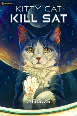 Kitty Cat Kill SAT: A Feline Space Adventure 1039425925 Book Cover
