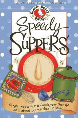 Speedy Suppers: Simple Meals for a Family-On-Th... 1620931206 Book Cover