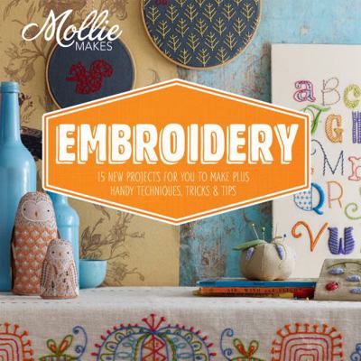 Embroidery: 15 New Projects for You to Make Plu... 1909397296 Book Cover