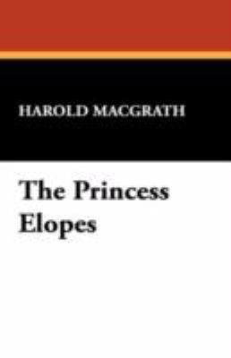 The Princess Elopes 1434464903 Book Cover