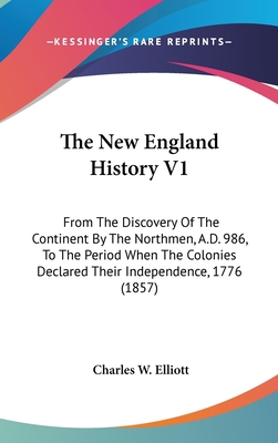 The New England History V1: From The Discovery ... 0548967059 Book Cover