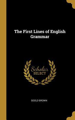 The First Lines of English Grammar 0353910449 Book Cover