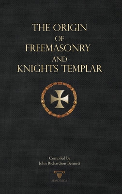 The Origin of Freemasonry and knights Templar 8417732810 Book Cover