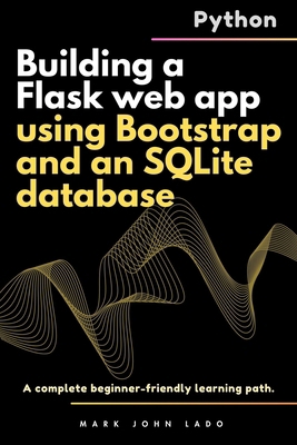 Building a Flask web app using Bootstrap and an... B0F4JPNQWZ Book Cover