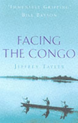 FACING THE CONGO 0316857890 Book Cover