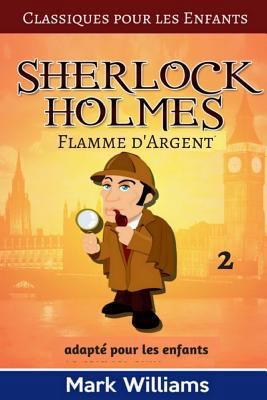 Sherlock Holmes adapt? pour les enfants: Flamme... [French] 1541297172 Book Cover
