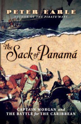 The Sack of Panama: Captain Morgan and the Batt... 0312361424 Book Cover