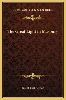 The Great Light in Masonry 1169237177 Book Cover