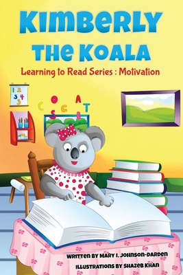 Kimberly (the) Koala Book Series: Motivation 0578951592 Book Cover