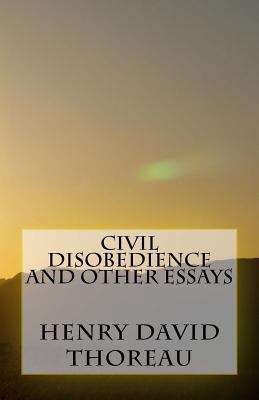 Civil Disobedience and Other Essays 1532862466 Book Cover