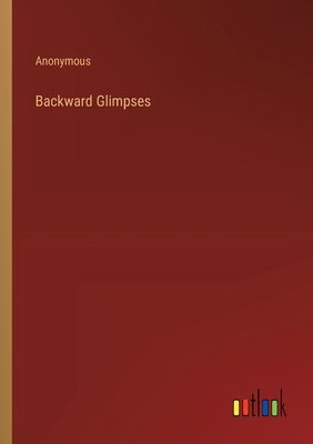 Backward Glimpses 3368193546 Book Cover