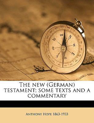 The New (German) Testament; Some Texts and a Co... 1174896515 Book Cover