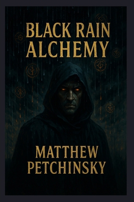 Black Rain Alchemy B0F3V7K4CQ Book Cover