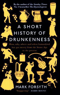 A Short History of Drunkenness 0241297680 Book Cover