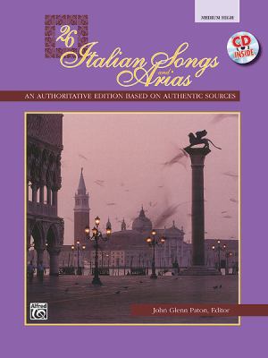 26 Italian Songs and Arias: Medium High Voice, ... 0739000136 Book Cover