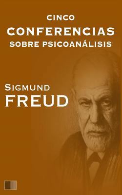 Cinco conferencias sobre psicoanálisis [Spanish] 1535231580 Book Cover