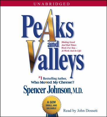 Peaks and Valleys: Making Good and Bad Times Wo... 0743583078 Book Cover