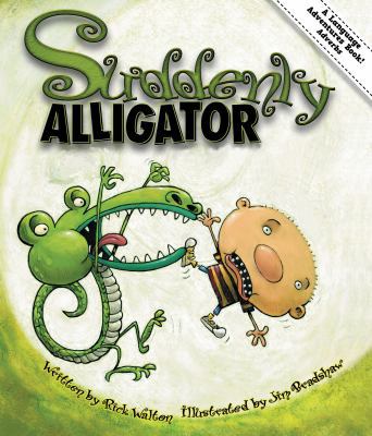 Suddenly Alligator: An Adventure in Adverbs 1423620879 Book Cover