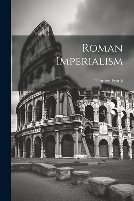 Roman Imperialism 1021751065 Book Cover