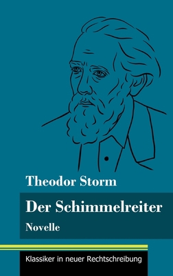 Der Schimmelreiter: Novelle (Band 163, Klassike... [German] 3847852388 Book Cover