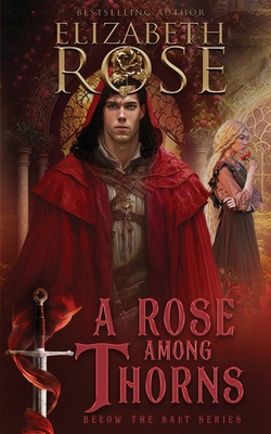 A Rose Among Thorns 1648394108 Book Cover