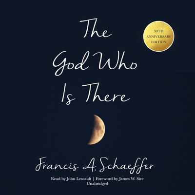 The God Who Is There, 30th Anniversary Edition 1441732179 Book Cover