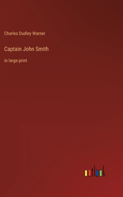 Captain John Smith: in large print 3368622315 Book Cover