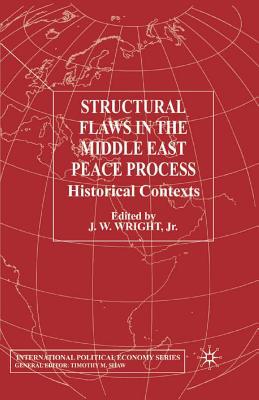 Structural Flaws in the Middle East Process: Hi... 1349409081 Book Cover
