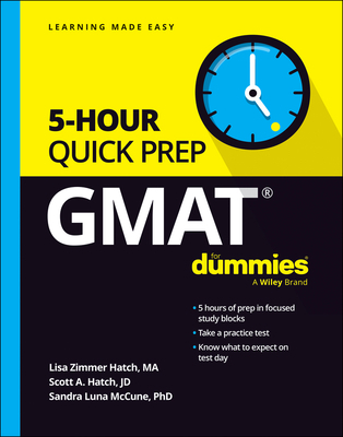 GMAT 5-Hour Quick Prep for Dummies 1394231717 Book Cover