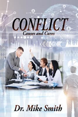 Conflict: Causes and Cures 1948779447 Book Cover