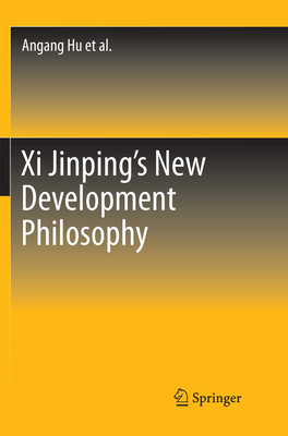 XI Jinping's New Development Philosophy 9811339910 Book Cover