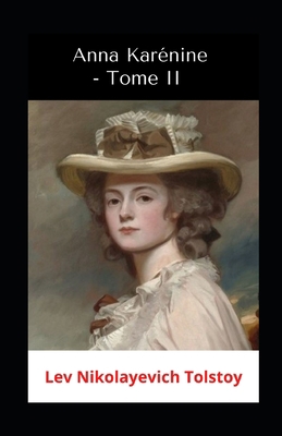 Anna Karénine - Tome II illustrée (French Edition)
