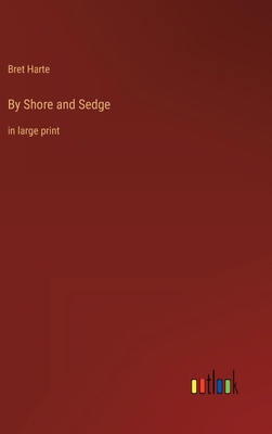 By Shore and Sedge: in large print 3368319116 Book Cover