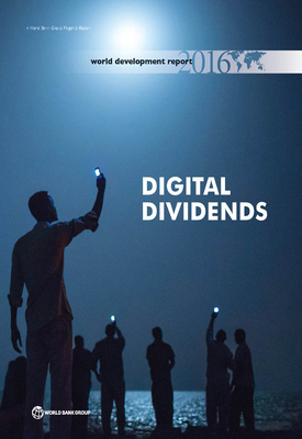 World Development Report 2016: Digital Dividends 1464806713 Book Cover
