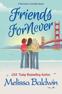Friends ForNever: A Friends to Lovers Romantic ... B0BF399VF3 Book Cover