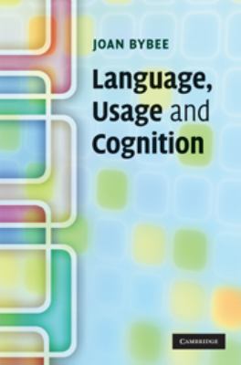 Language, Usage and Cognition 0511750528 Book Cover