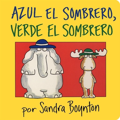 Azul El Sombrero, Verde El Sombrero (Blue Hat, ... [Spanish] B007CKX4CM Book Cover