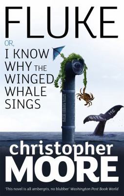 Fluke: Or, I Know Why the Winged Whale Sings. C... 1841496170 Book Cover