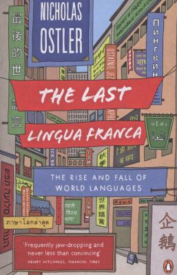 The Last Lingua Franca: The Rise and Fall of Wo... 1846142164 Book Cover