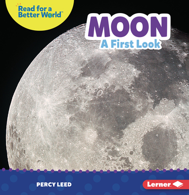 Moon: A First Look 172846434X Book Cover