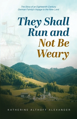 They Shall Run and Not Be Weary B0CQN4SY1X Book Cover