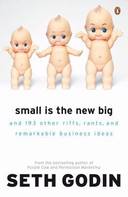 Small Is the New Big: And 183 Other Riffs, Rant... 0141030534 Book Cover