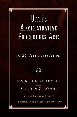 Utah's Administrative Procedures ACT 1436396921 Book Cover
