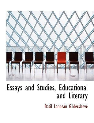 Essays and Studies, Educational and Literary 1113708115 Book Cover