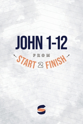 John 1-12 from Start2Finish 1944704140 Book Cover
