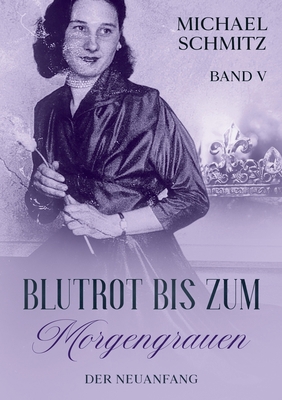 Blutrot bis zum Morgengrauen: Der Neuanfang [German] 3756237761 Book Cover