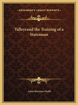 Talleyrand the Training of a Statesman 1169816207 Book Cover